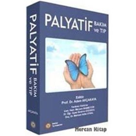 Palyatif Bakım ve Tıp - Adem Akçakaya