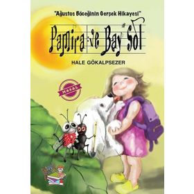 Pamira ve Bay Sol - Ağustos Böceğinin Gerçek Hikayesi Hale Gökalpsezer