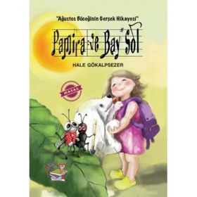 Pamira ve Bay Sol - Ağustos Böceğinin Gerçek Hikayesi Hale Gökalpsezer