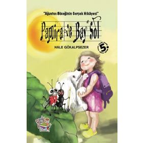 Pamira ve Bay Sol - Ağustos Böceğinin Gerçek Hikayesi Hale Gökalpsezer