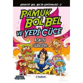 Pamuk Bol Bel ve Yedi Cüce - Aşkın Güngör