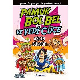 Pamuk Bol Bel ve Yedi Cüce - Aşkın Güngör
