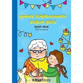 Pamuk Büyükannemin Doğum Günü - Aytül Akal