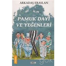 Pamuk Dayı ve Yeğenleri - Arkadaş Eraslan