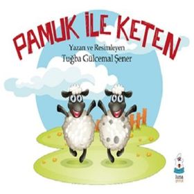 Pamuk İle Keten Tuğba Gülcemal Şener
