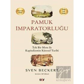 Pamuk İmparatorluğu - Sven Beckert