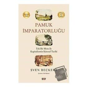Pamuk İmparatorluğu - Sven Beckert