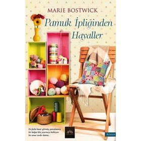 Pamuk İpliğinden Hayaller - Marie Bostwick