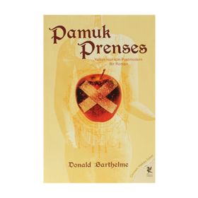 PAMUK PRENSES - DONALD BARTHELME
