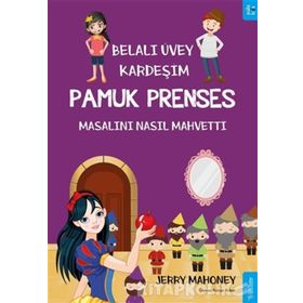 Pamuk Prenses Masalını Nasıl Mahvetti?-Belalı Üvey Kardeşim - Jerry Mahoney