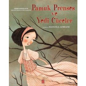 PAMUK PRENSES VE YEDI CÜCELER (CILTLI) - KOLEKTIF