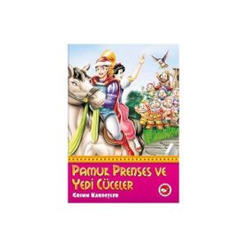 Pamuk Prenses ve Yedi Cüceler - Grimm Kardeşler Jacob Grimm - Wilhelm Grimm Wilhelm Grimm Jacob Grimm