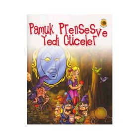 Pamuk Prenses ve Yedi Cüceler - Grimm Kardeşler Jacob Grimm - Wilhelm Grimm Wilhelm Grimm Jacob Grimm