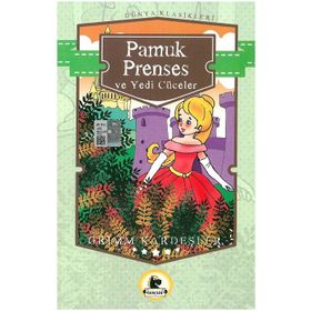 Pamuk Prenses ve Yedi Cüceler - Grimm Kardeşler Jacob Grimm - Wilhelm Grimm