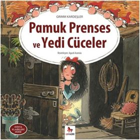 Pamuk Prenses ve Yedi Cüceler - Grimm Kardeşler Jacob Grimm - Wilhelm Grimm
