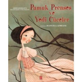 PAMUK PRENSES VE YEDI CÜCELER - KAYIP PRENSES - KOLEKTIF