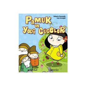 PAMUK PRENSES VE YEDI CÜCELER - ROBERTO PAVANELLO; LISA AMERIGHI