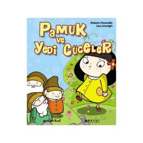PAMUK PRENSES VE YEDI CÜCELER - ROBERTO PAVANELLO; LISA AMERIGHI