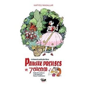 PAMUK PRENSES VE YEDI CÜCELER - WILHELM GRIMM; JACOP GRIMM (ISBN:9789756387092)