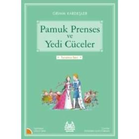 PAMUK PRENSES VE YEDI CÜCELER - WILHELM GRIMM; JACOP GRIMM