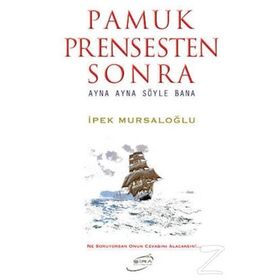 Pamuk Prensesten Sonra & Ayna Ayna Söyle Bana - İpek Mursaloğlu