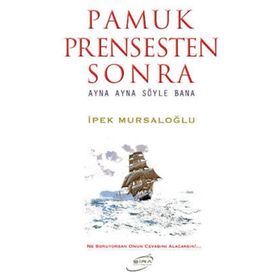 Pamuk Prensesten Sonra & Ayna Ayna Söyle Bana - İpek Mursaloğlu