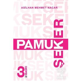 PAMUK ŞEKER - GENEL