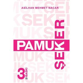 PAMUK ŞEKER - GENEL