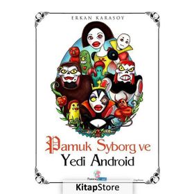 Pamuk Syborg ve Yedi Android - Erkan Karasoy