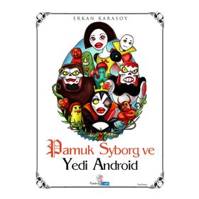 Pamuk Syborg ve Yedi Android - Erkan Karasoy