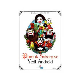 Pamuk Syborg ve Yedi Android - Erkan Karasoy