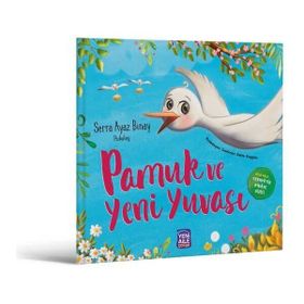 Pamuk ve Yeni Yuvası - Serra Ayaz Binay