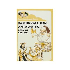 PAMUKKALEDEN ANTALYAYA ECE ILE ARDA EFSANELER DIZISI 9 - DERMAN BAYLADI