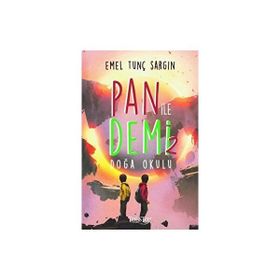 Pan İle Demi 2 Doğa Okulu - Emel Tunç Sargın