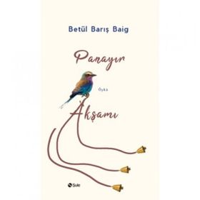 Panayır Akşamı - Betül Barış Baig