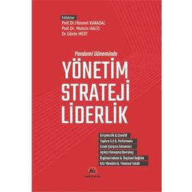 Pandemi Döneminde Yönetim Strateji Liderlik - Kollektif