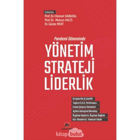 Pandemi Döneminde Yönetim Strateji Liderlik - Kollektif
