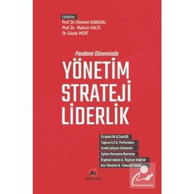 Pandemi Döneminde Yönetim Strateji Liderlik - Kollektif
