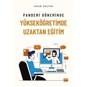 Pandemi Döneminde Yükseköğretimde Uzaktan Eğitim Nobel Bilimsel Eserler