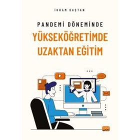 Pandemi Döneminde Yükseköğretimde Uzaktan Eğitim Nobel Bilimsel Eserler