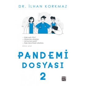 Pandemi Dosyası - Dr. İlhan Korkmaz