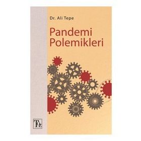 Pandemi Polemikleri Ali Tepe