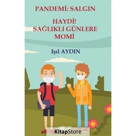 Pandemi - Salgın Haydi Sağlıklı Günlere Momi - Işıl Aydın