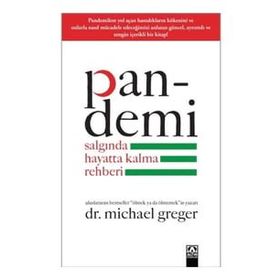 Pandemi - Salgında Hayatta Kalma Rehberi - Michael Greger & Gene Stone - Altın Kitaplar