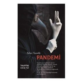 Pandemi - Seher Tanıdık