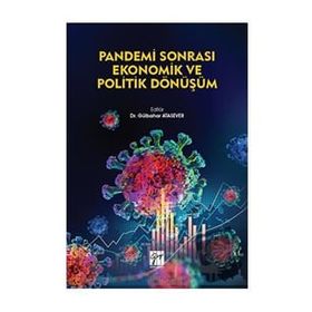 Pandemi Sonrası Ekonomik ve Politik Dönüşüm - Gülbahar Atasever