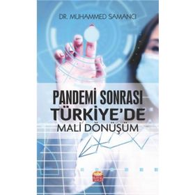 Pandemi Sonrası Türkiyede Mali Dönüşüm - Muhammed Samancı