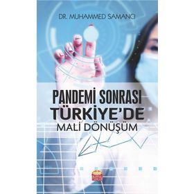 Pandemi Sonrası Türkiyede Mali Dönüşüm - Muhammed Samancı