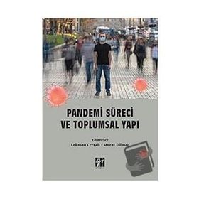 Pandemi Süreci ve Toplumsal Yapı - Lokman Cerrah Murat Dilmaç