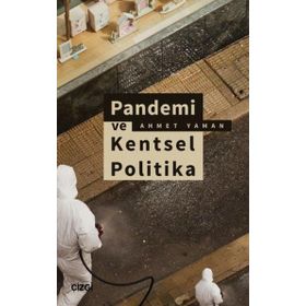 Pandemi ve Kentsel Politika Çizgi Kitabevi Yayınları